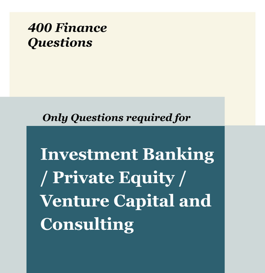 400 Questions for IB / PE / VC and Consulting interviews